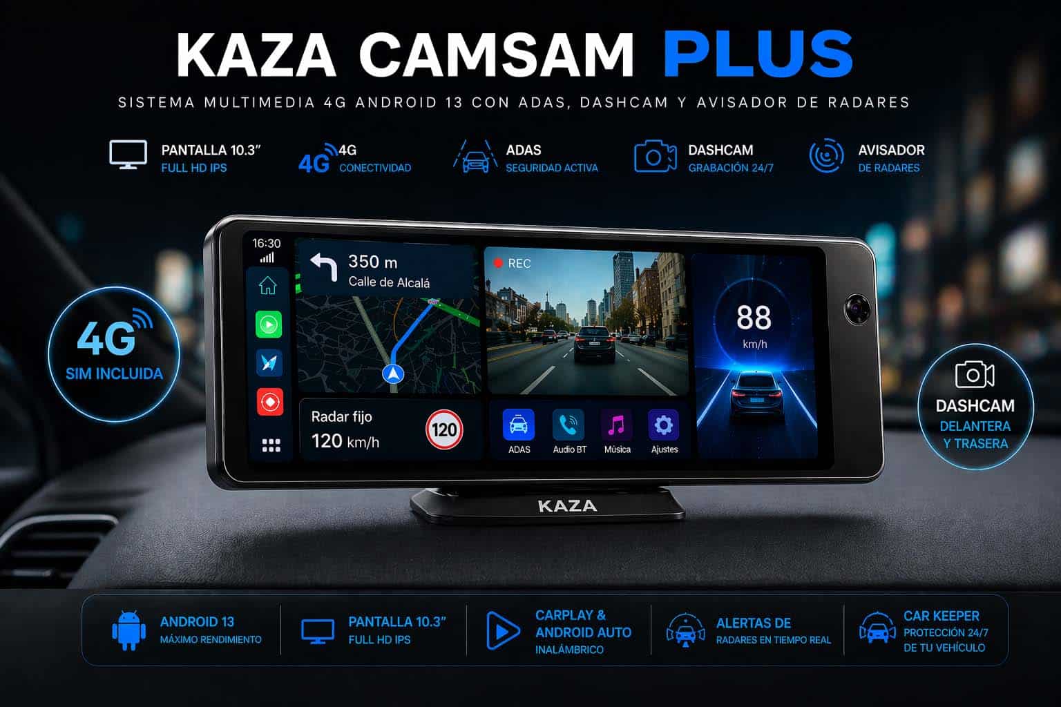 Sistema Multimedia 4G Android 13 KAZA-CAMSAM PLUS
